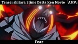 Tensei shitara Slime Datta Ken Movie「AMV」Fear  Hay nhất