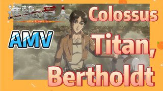 [Attack on Titan] AMV | Colossus Titan, Bertholdt