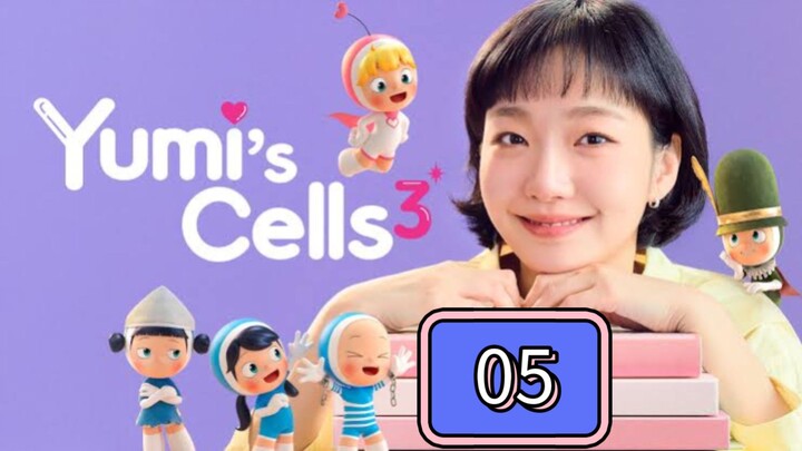 YUMI CELLS - EPISODE 5 | SEASON 3