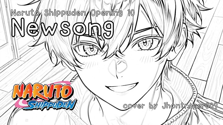 [ COVER ] Newsong - Jhontraper | Naruto Shippuden Opening 10 [ FULL ]