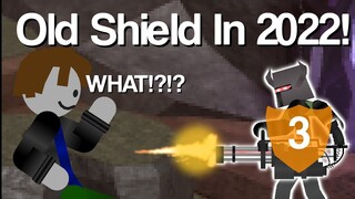 IF Old Shield Is Now Back In 2022 (TDS)