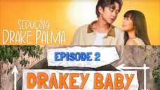 Ep 2 Seducing Drake Palma