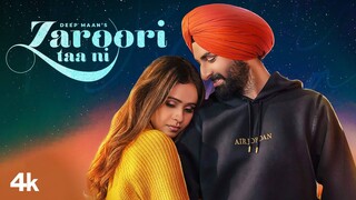 Zaroori Taa Ni (Full Song) | Deep Maan | Arpan Bawa | Saavi Mattu | Latest Punjabi Song 2021 |