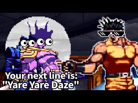 Your next line is "Yare Yare Daze"