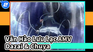 [Văn Hào Lưu Lạc AMV / Dazai & Chuya] Có phải Chuya giết rồng vì Bạch Tuyết vào hôm nay?_2