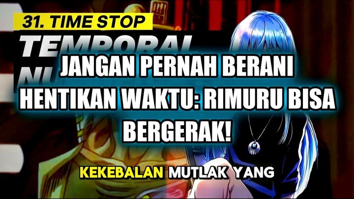 ⚡ JANGAN PERNAH BERANI HENTIKAN WAKTU: RIMURU BISA BERGERAK SAAT SEMUA BERHENTI!