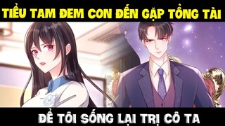 Tái sinh tỉnh dậy, tôi quyết thay đổi mọi chuyện đã xảy ra Phần 1 - Trà xanh dám cướp chồng chị