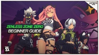 BEGINNERS GUIDE TO ZENLESS ZONE ZERO