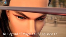 The Legend of Magic Outfit Episode 13