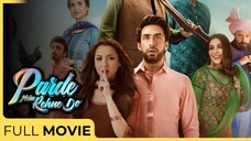 Parde Mein Rehne Do | Hania Amir - Ali Rehman | Geo Films
