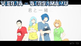 [ One Take ] VIERRA - BERSAMAMU ( Versi Jepang ) | ft. doushi x friday | #JPOPENT