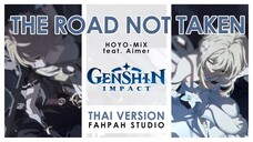 (Thai Version) The Road Not Taken - HOYO-MiX feat. Aimer 【Genshin Impact】┃ FAHPAH ⚡