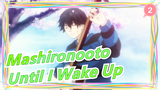 [Mashironooto/April New Anime] ED (full ver.)Until I Wake Up/Feat. Yoshida Brothers/Kato Miliyah_2