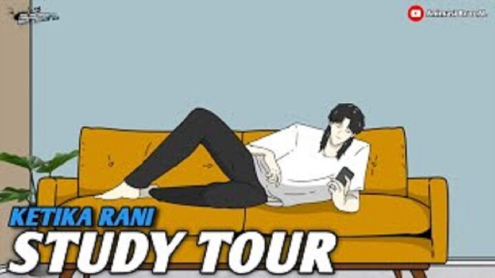 KETIKA RANI STUDY TOUR PART 12 - Drama Animasi