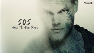 [Vietsub + Lyrics] S.O.S - Avicii ft. Aloe Blacc