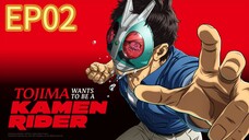 Tojima Wants to Be a Kamen Rider EP02 HINDI DUBBED
