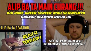 ALIP BA TA MAIN CURANG, PAKE GREEN SCREEN‼️ || ALIP BA TA REACTION