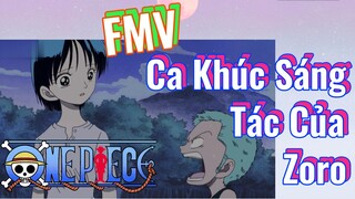 [Đảo Hải Tặc] FMV | Ca Khúc Sáng Tác Của Zoro