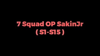 7 Squad Over Power Sakinjr ( S0-S15 ) ll Super Mecha Champions