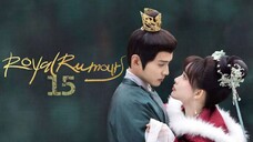 Royal Rumours Episode 15 Eng Sub (2023)