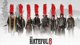 The Hateful Eight (2016) 8 พิโรธ โกรธแล้วฆ่า [พากย์ไทย]