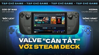 Valve Thiết Lập Vũ Trụ Steam Decks ! Fan Na`Vi Ra Khỏi Hang Và Chuyện “Bóc Lịch” Vì Mê Game ???