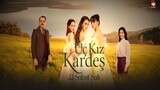 Uc Kiz Kardes - Episode 80 (English Subtitles)
