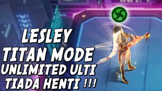 BUG LESLEY UNLIMITED ULTI TITAN MODE ! WANWAN ASTRO B3 CUMA 2 HIT ILANG ! GILAAA ! NGERI PARAH COK !