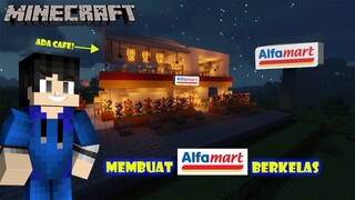 ini lah Alfamart Jika Jadi Berkelas - Minecraft Series 17