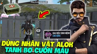 [FREE FIRE] THỬ THÁCH DÙNG NHÂN VẬT ALOK TANK BO CUỐN MÁU LẤY TOP 1 CỰC DỄ DÀNG KHIẾN ĐỊCH BẤT LỰC