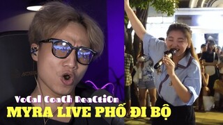 Vocal Coach Reaction | Myra Trần hát live giọng đỉnh ở phố đi bộ Nguyễn Huệ.