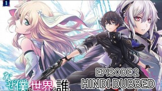 WHY DOES NOBODY REMEMBER ME IN THIS WORLD [ HINDI DUBBED ] EPISODE 2
