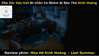 REVIEW PHIM :Mùa hè kinh hoàng  (p2) #rvphimkinhdi