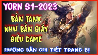 Yorn Liên Quân | Hướng Dẫn Cách chơi, Lên đồ, Bảng ngọc Yorn mùa S1-2023 mới siêu mạnh là đây!