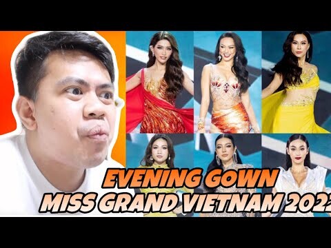 ATEBANG REACTION | MISS GRAND VIETNAM 2022 PRELIMINARY EVENING GOWN COMPETITION #mgi2022
