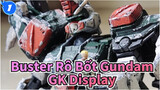 Rô Bốt Gundam Buster GK - Trưng bày_1