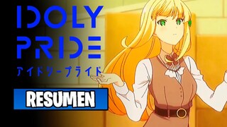 🌟Idoly Pride [Resumen] | Anime Resumen