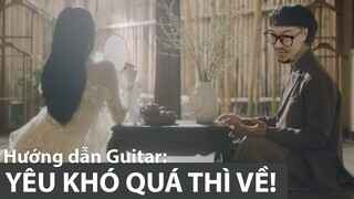 [Guitar]Hướng dẫn: Yêu đương khó quá thì chạy về khóc với anh - Erik