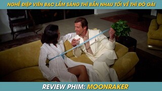 REVIEW PHIM ST | TÓM TẮT PHIM NGHỀ ĐIỆP VIÊN BẠC LẮM SÁNG THÌ BẮN NHAU TỐI VỀ THÌ ĐÒ GÁI