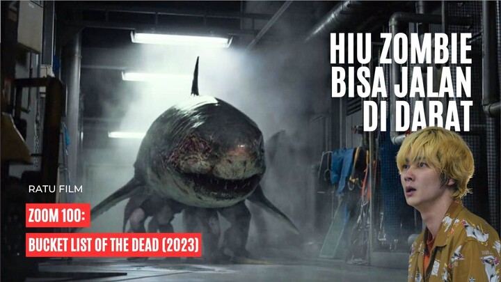 Hiu Zombie Berubah Jadi Tralarelo Tralala - Zom 100 bucket list of the dead (2023)