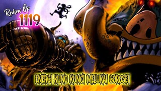 REVIEW OP 1119 - KOMBINASI SERANGAN ENERGI KUNO MUNCUL! KUNCI MENGALAHKAN GOROSEI DIKETAHUI!