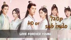 Love Forever Young 2023 eps 25 sub indo