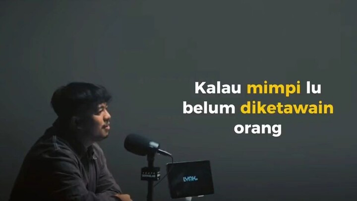 Kalo nimpimu belum ditertawakan orang berarti mimpimu belum setinggi itu?