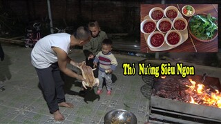 Thịt Thỏ Nướng Siêu Ngon Và Món Tiết Canh Đỉnh Cao Của Mao Đại Ca