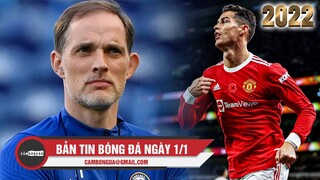 Bản tin Bóng đá ngày 1/1 | Tuchel nổi đóa vì Lukaku; Tiết lộ tương lại CR7 ở Man Utd