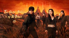 The Seven Relics of Ill Omen 2025 - Ep 15 (Sub Indo)