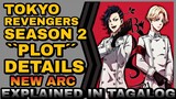 Tokyo Revengers: Season 2 PLOT DETAILS | NEW ARC | BLACK DRAGONS | Tokyo Revengers tagalog Review