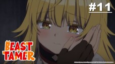 Penjinak Binatang yang Bertemu Gadis Bertelinga Hewan - Episode 11 [Takarir Indonesia]