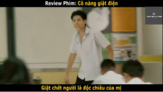 REVIEW PHIM :Cô nàng giật điện (p5) #rvphimhaihuoc