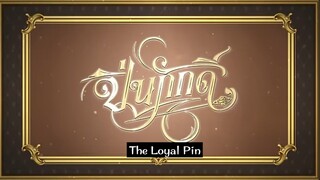 🇹🇭 Thai GL| The Loyal Pin Ep. 03 (1/2) Eng. Sub